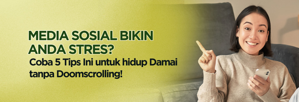 Timeline Media Sosial Bikin Anda Stres? Coba 5 Tips Ini untuk hidup Damai tanpa Doomscrolling!