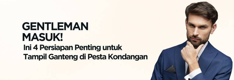Gentleman Masuk! Ini 4 Persiapan Penting untuk Tampil Ganteng di Pesta Kondangan